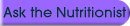 Ask the Nutritionist
